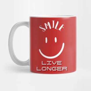 SMILE LIVE LONGER Mug